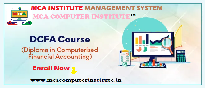 Diploma in Computerised Financial Accounting(DCFA) 